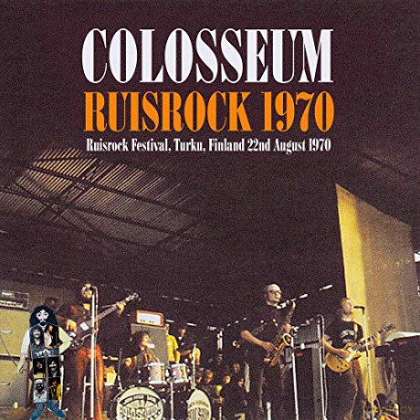 Colosseum: Live At Ruisrock Festival. Turku. Finland 1970 [CD]