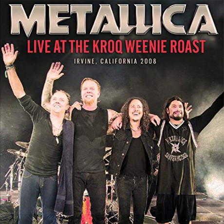 Metallica: Live At The Kroq Weenie Roast [CD]