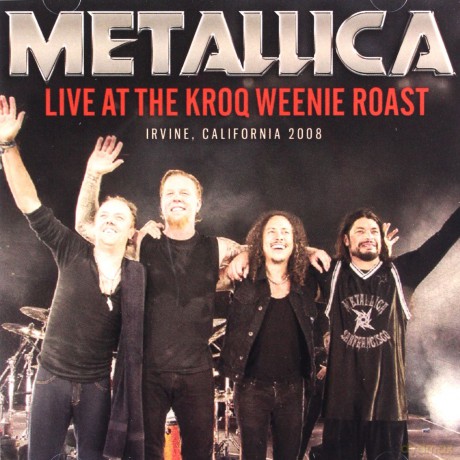 Metallica: Live At The Kroq Weenie Roast [CD]