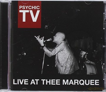 Psychic Tv: Live At Thee Marquee [CD]