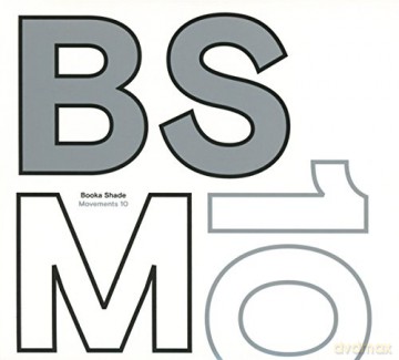 Booka Shade: Movements 10 [2CD]