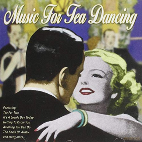 Music For Tea Dancing [CD]