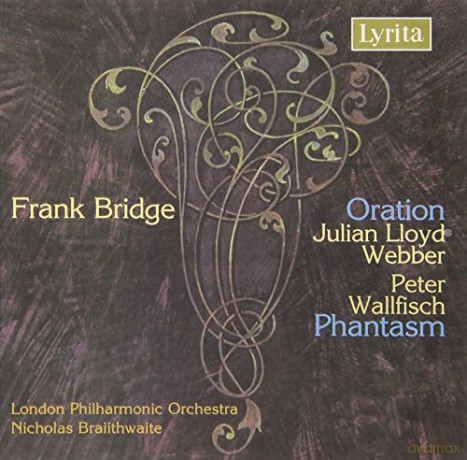 Frank Bridge: Oration And Phantasm - Julian Lloyd Webber [CD]