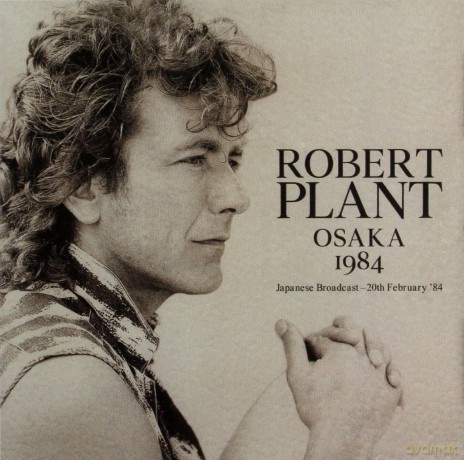 Robert Plant: Osaka 1984 [CD]