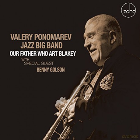 Valery Ponomarev Jazz Big Band: Our Father Who Art Blakey [CD]