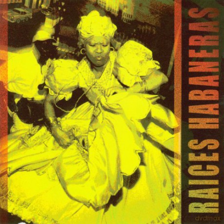 Raices Habaneras: Raices Habaneras [CD]