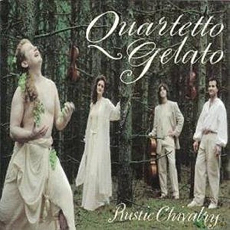 Quartetto Gelato: Rustic Chivalry [CD]