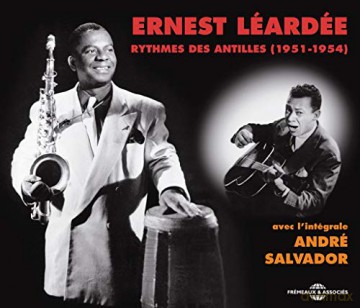 Ernest Leardee: Rythmes Des Antilles 1951-1954 Avec LIntegrale Andre Salvador [2CD]