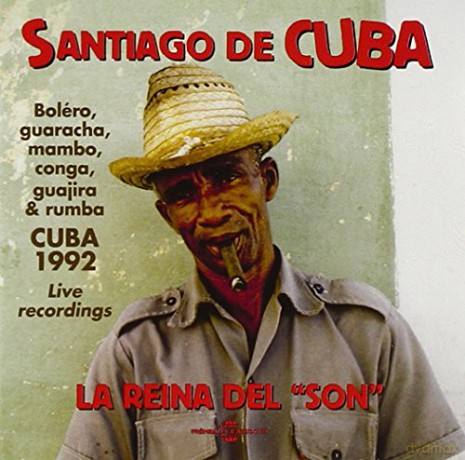 Santiago De Cuba La Reina Del Son [CD]