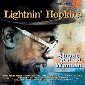 Lightnin Hopkins: Short Haired Woman [CD]