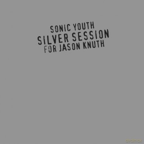 Sonic Youth: Silver Session [CD]