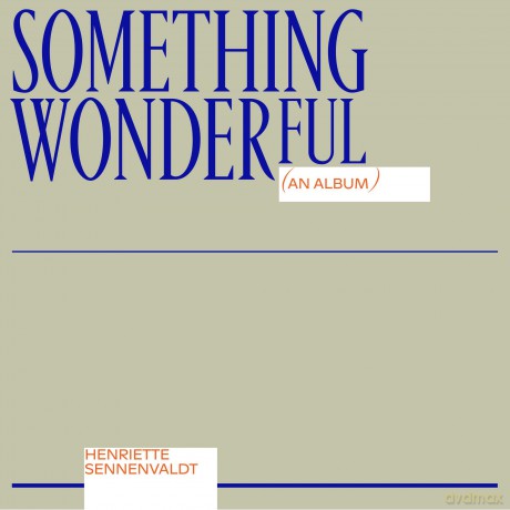 Henriette Sennenvaldt: Something Wonderful [CD]