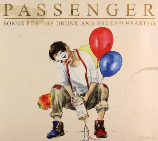 Passenger: Songs For The Drunk And Broken Hearted [CD]