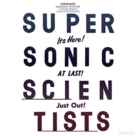 Motorpsycho: Supersonic Scientistsa Young PersonS Guide To Motorpsycho [2xWinyl]