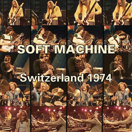 Soft Machine: Switzerland 1974 [2CD]
