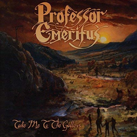 Professor Emeritus: Take Me To The Gallows [CD]