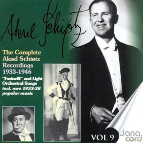 Aksel Schiotz: The Complete Recordings - Vol 9 [CD]