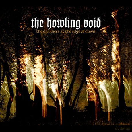 Howling Void: The Darkness At The Edge Of Dawn [CD]