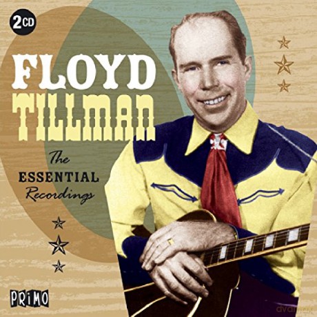 Floyd Tillman: The Essential Recordings [2CD]