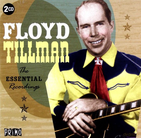 Floyd Tillman: The Essential Recordings [2CD]