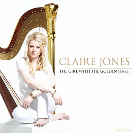 Claire Jones: The Girl With The Golden Harp [CD]