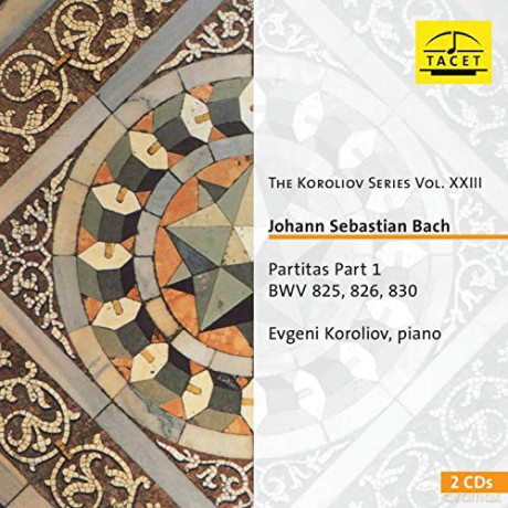 Evgeni Koroliov: The Koroliov Series Vol. Xxiii. Johann Sebastian Bach. Parti [2CD]