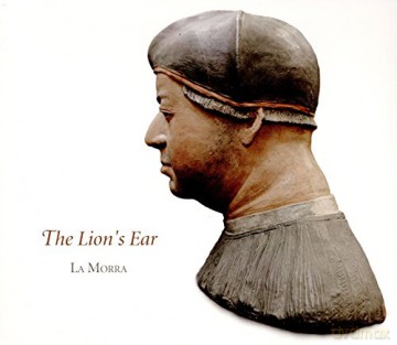La Morra: The LionS Ear [CD]