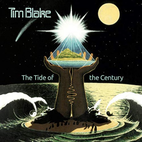 Tim Blake: The Tide Of The Century: Remastered Edition [CD]
