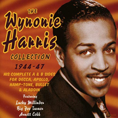Wynonie Harris: The Wynonie Harris Collection 1944-47 [2CD]