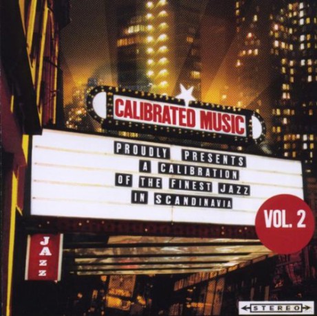 Różni Wykonawcy: Calibration of The Finest Jazz in Scandinavia, vol. 2 (2008) [CD]