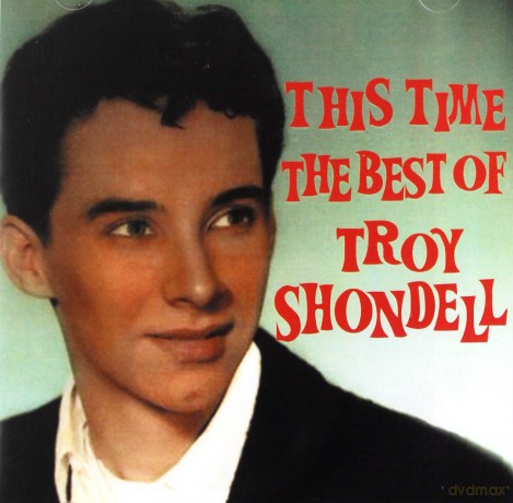 Troy Shondell: This Time - The Best Of [CD]