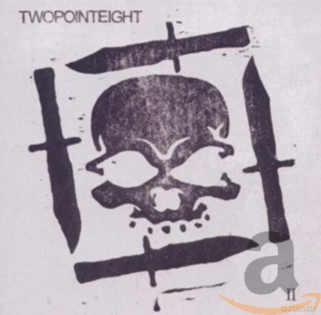 Twopointeight: Twopointeight II [CD]