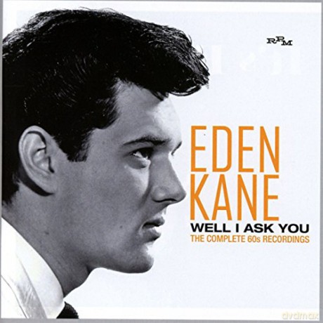 Kane Eden: Well I Ask You - The Complete 60s [2CD]