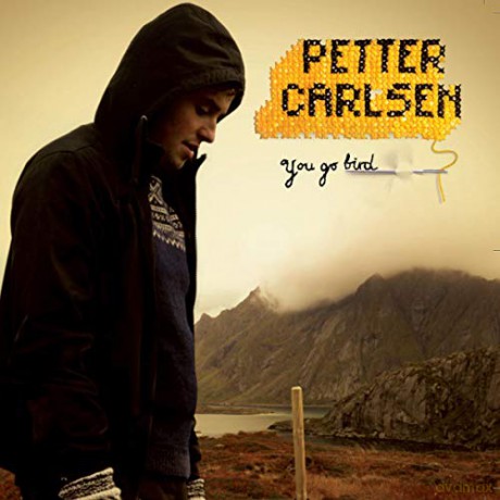 Petter Carlsen: You Go Bird [CD]