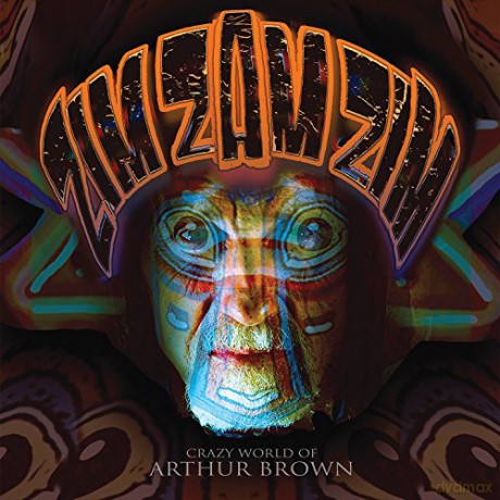 Crazy World Of Arthur Brown: Zim Zam Zim [CD]