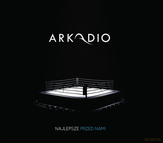 Arkadio: Najlepsze Przed Nami [CD]
