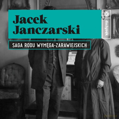 Jacek Janczarski: Saga Rodu Wymęga [CD]