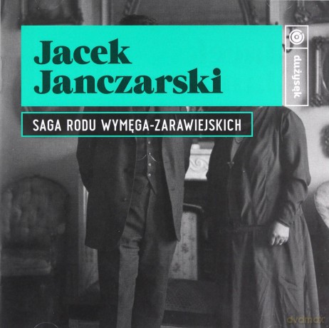 Jacek Janczarski: Saga Rodu Wymęga [CD]