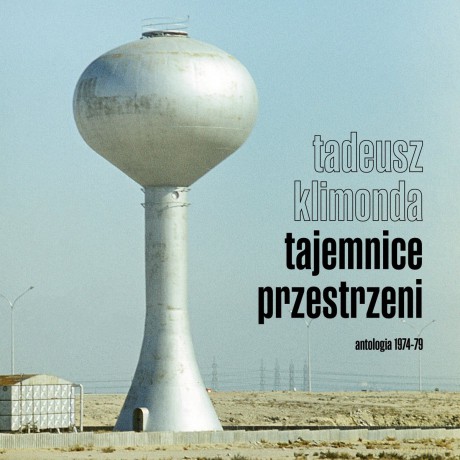 Tadeusz Klimonda: Tajemnice Przestrzeni. [CD]