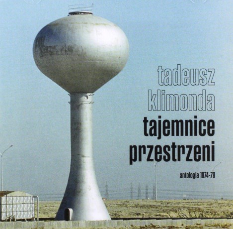 Tadeusz Klimonda: Tajemnice Przestrzeni. [CD]