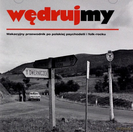 Wędrujemy. Wakacyjny przewodnik po polskiej psychodelii i folk-rocku [CD]