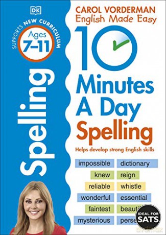 10 Minutes a Day Spelling Ages 7-11: Helps develop strong english skills (Made Easy Workbooks) - Carol Vorderman [KSIĄŻKA]