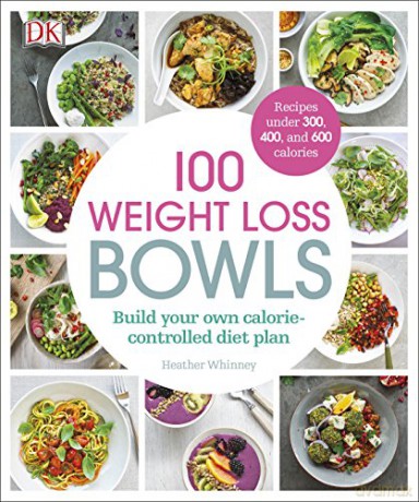 100 Weight Loss Bowls: Build Your Own Calorie-Controlled Diet Plan - Heather Whinney [KSIĄŻKA]