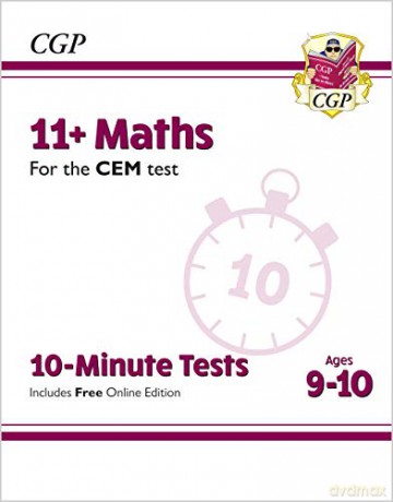 11+ CEM 10-Minute Tests: Maths - Ages 9-10 (with Online Edition): perfect preparation for the eleven plus (CGP 11+ CEM) [KSIĄŻKA]