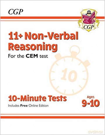 11+ CEM 10-Minute Tests: Non-Verbal Reasoning - Ages 9-10 (with Online Edition): unbeatable eleven plus preparation from the exam experts (CGP 11+ CEM) [KSIĄŻKA]