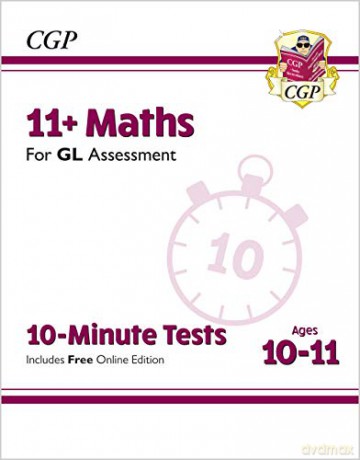 11+ GL 10-Minute Tests: Maths - Ages 10-11 (with Online Edition): superb eleven plus preparation from the revision experts (CGP 11+ GL) [KSIĄŻKA]