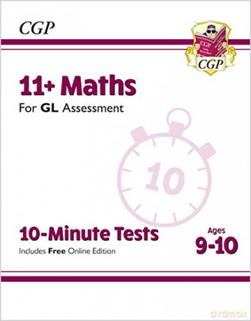 11+ GL 10-Minute Tests: Maths - Ages 9-10 (with Online Edition): superb eleven plus preparation from the revision experts (CGP 11+ GL) [KSIĄŻKA]