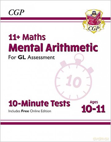 11+ GL 10-Minute Tests: Maths Mental Arithmetic - Ages 10-11 (with Online Edition): unbeatable eleven plus preparation from the exam experts (CGP 11+ GL) [KSIĄŻKA]