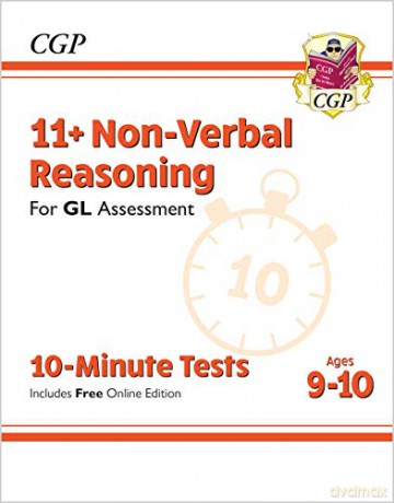 11+ GL 10-Minute Tests: Non-Verbal Reasoning - Ages 9-10 (with Online Edition): perfect preparation for the eleven plus (CGP 11+ GL) [KSIĄŻKA]