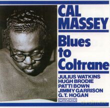 Cal Massey: Blues For Coltrane [CD]